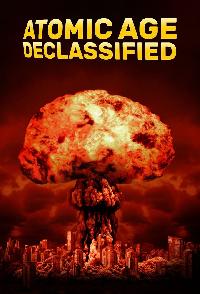 Atomic Age Declassified